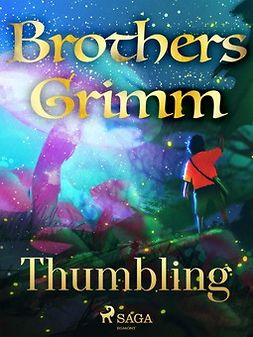 Grimm, Brothers - Thumbling, ebook