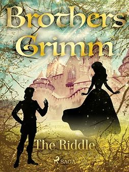 Grimm, Brothers - The Riddle, ebook
