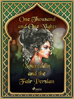 Nights, One Thousand and One - Noureddin and the Fair Persian, e-kirja