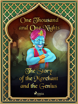 Nights, One Thousand and One - The Story of the Merchant and the Genius, e-bok
