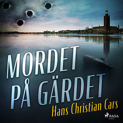 Cars, Hans Christian - Mordet på Gärdet, audiobook