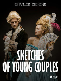 Dickens, Charles - Sketches of Young Couples, e-bok