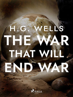 Wells, H. G. - The War That Will End War, ebook