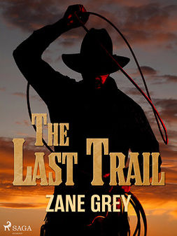 Grey, Zane - The Last Trail, ebook
