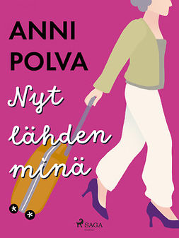 Polva, Anni - Nyt lähden minä, e-kirja