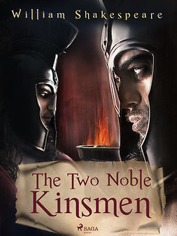 Shakespeare, William - The Two Noble Kinsmen, ebook