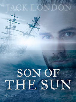 London, Jack - A Son of the Sun, ebook