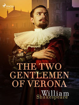 Shakespeare, William - The Two Gentlemen of Verona, e-kirja