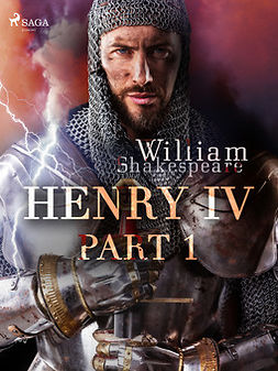 Shakespeare, William - Henry IV, Part 1, e-bok