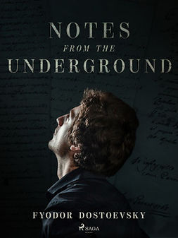 Dostoevsky, Fyodor - Notes from the Underground, ebook