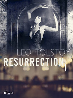 Tolstoy, Leo - Resurrection I, ebook