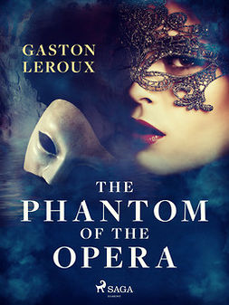 Leroux, Gaston - The Phantom of the Opera, e-kirja