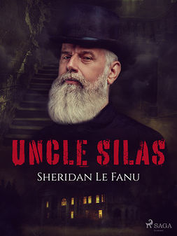 Fanu, Sheridan Le - Uncle Silas, ebook