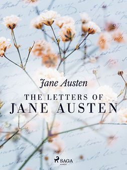 Austen, Jane - The Letters of Jane Austen, e-kirja