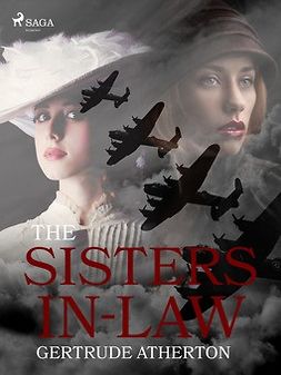 Atherton, Gertrude - The Sisters-In-Law, ebook