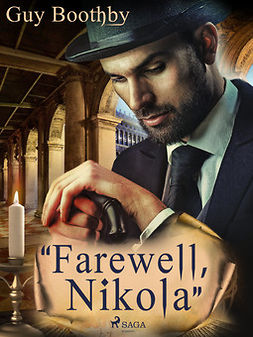 Boothby, Guy - "Farewell, Nikola", ebook