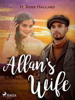 Haggard, H. Rider - Allan's Wife, ebook