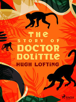Lofting, Hugh - The Story of Doctor Dolittle, ebook