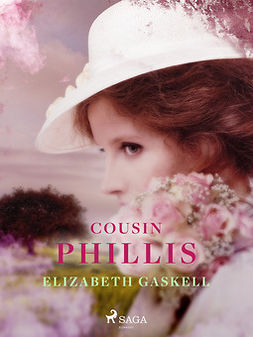 Gaskell, Elizabeth - Cousin Phillis, ebook