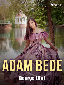 Eliot, George - Adam Bede, ebook