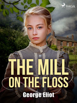 Eliot, George - The Mill on the Floss, ebook