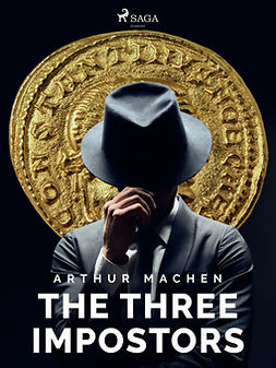 Machen, Arthur - The Three Impostors, ebook