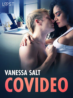 Salt, Vanessa - Covideo - eroottinen novelli, e-kirja