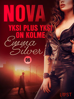 Silver, Emma - Nova 6: Yksi plus yksi on kolme - eroottinen novelli, e-kirja