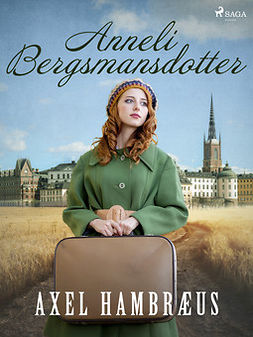 Hambræus, Axel - Anneli Bergsmansdotter, e-bok
