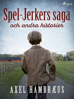 Hambræus, Axel - Spel-Jerkers saga och andra historier, e-kirja