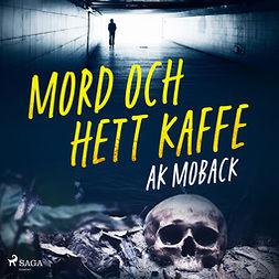 Moback, AK - Mord och hett kaffe, äänikirja