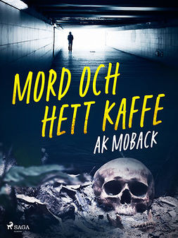 Moback, AK - Mord och hett kaffe, ebook
