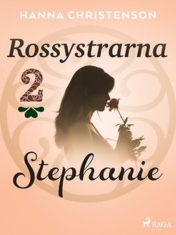 Christenson, Hanna - Rossystrarna del 2: Stephanie, e-bok