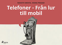 Mehta, Nishith - Telefoner - Från lur till mobil, ebook