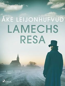 Leijonhufvud, Åke - Lamechs resa, e-bok