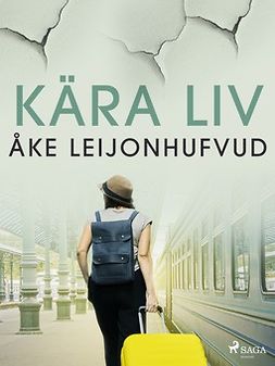 Leijonhufvud, Åke - Kära Liv, ebook