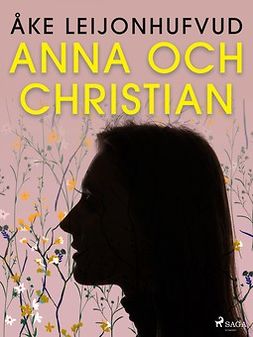 Leijonhufvud, Åke - Anna och Christian, e-kirja