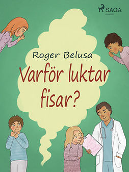 Belusa, Roger - Varför luktar fisar?, ebook