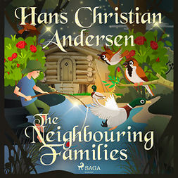 Andersen, Hans Christian - The Neighbouring Families, audiobook