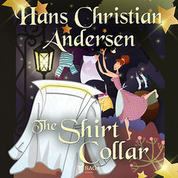 Andersen, Hans Christian - The Shirt Collar, audiobook