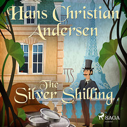 Andersen, Hans Christian - The Silver Shilling, äänikirja