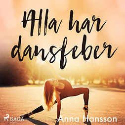Hansson, Anna - Alla har dansfeber, audiobook