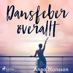 Hansson, Anna - Dansfeber överallt, audiobook