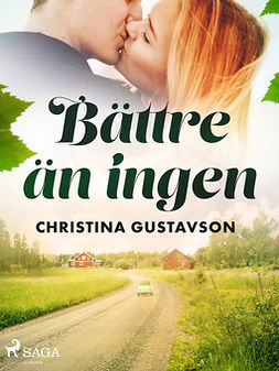 Gustavson, Christina - Bättre än ingen, ebook