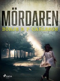 Carlsson, Börje R P - Mördaren, ebook