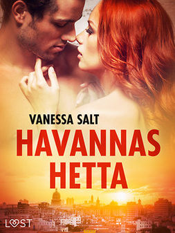 Salt, Vanessa - Havannas hetta - erotisk novell, ebook