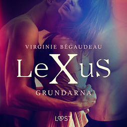 Bégaudeau, Virginie - LeXuS: Grundarna - erotisk dystopi, audiobook