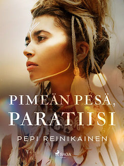 Reinikainen, Pepi - Pimeän pesä, paratiisi, e-bok