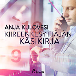 Kulovesi, Anja - Kiireenkesyttäjän käsikirja, audiobook