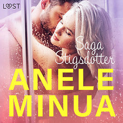 Stigsdotter, Saga - Anele minua - Eroottinen Novelli, audiobook